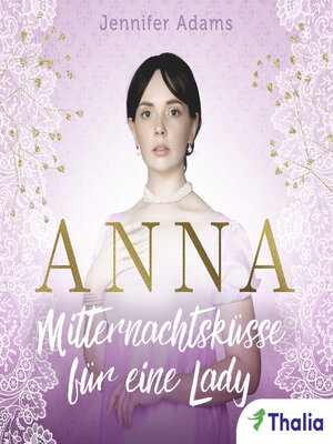 cover image of Anna--Mitternachtsküsse für eine Lady